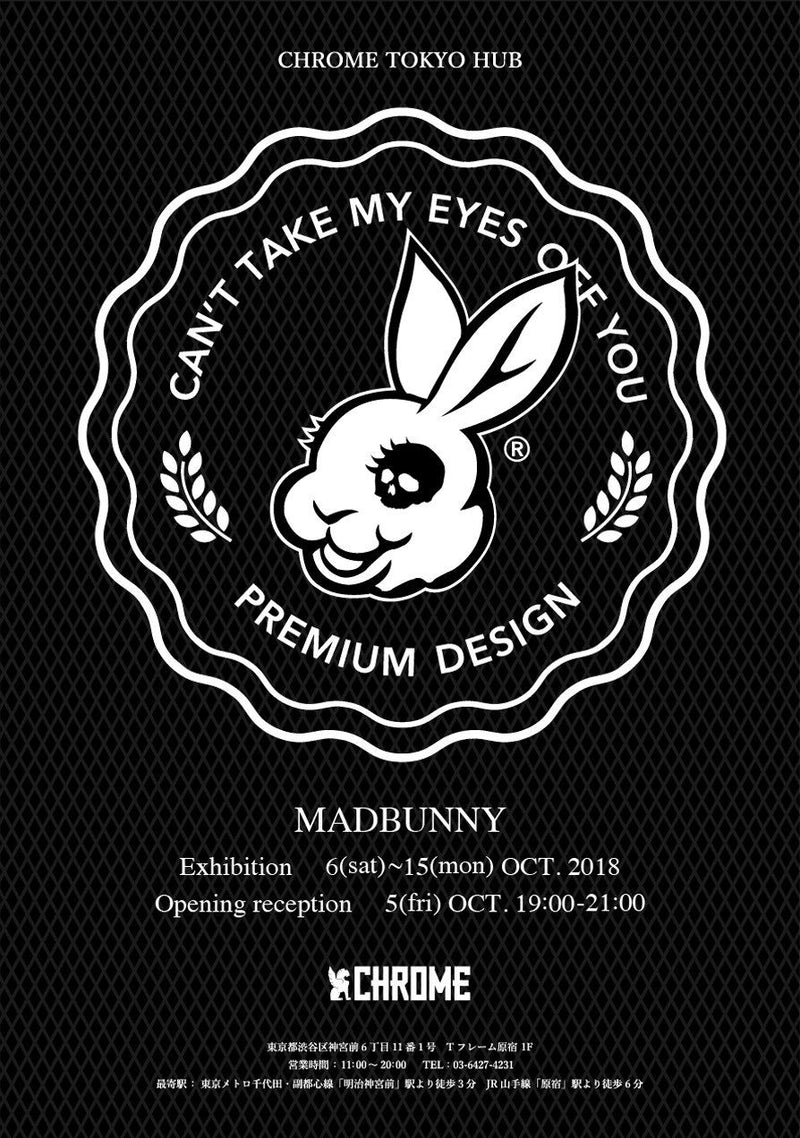 Can’t Take My Eyes Off You. / MADBUNNY  AT CHROME TOKYO HUB